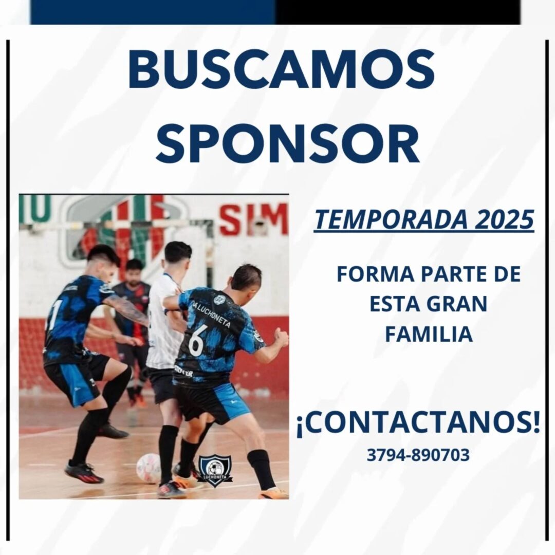 ¡BUSCAMOS SPONSORS PARA LA LUCHONETA!